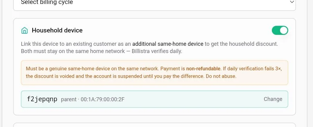 The Household device section of the customer form, switched on, with a warning that the device must be a genuine same-home device and that payment is non-refundable, and a selected parent device showing its login and MAC address with a Change link