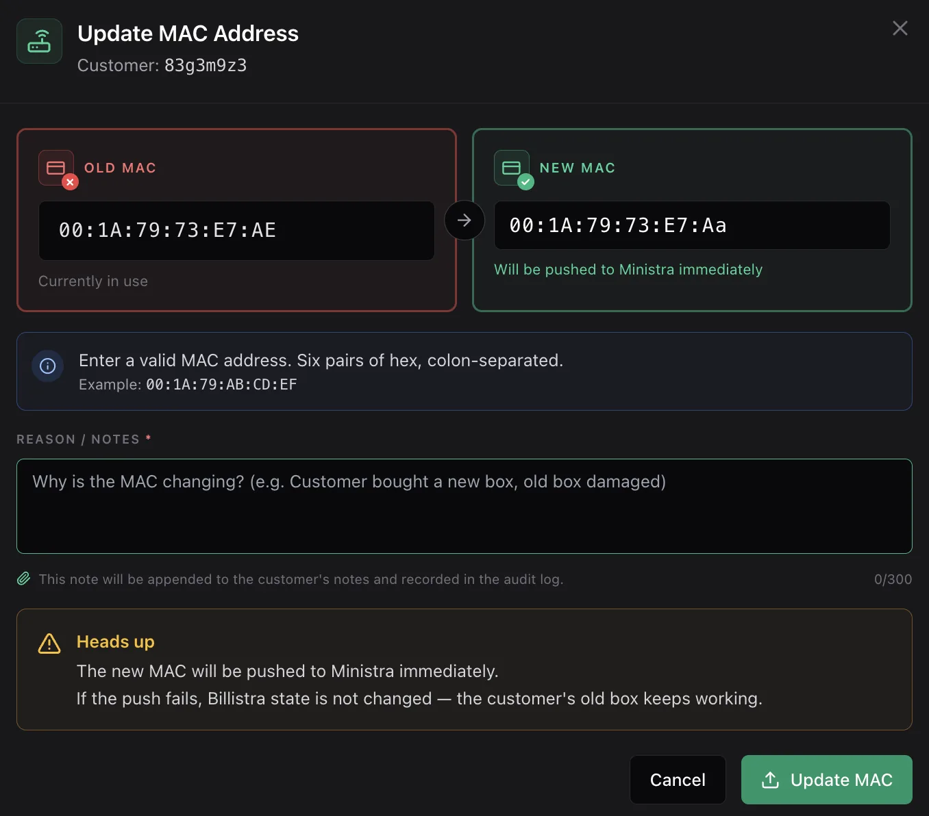 The Update MAC Address dialog showing the old MAC marked as currently in use, the new MAC, format guidance, a required reason field and a warning that the new MAC is pushed to Ministra immediately